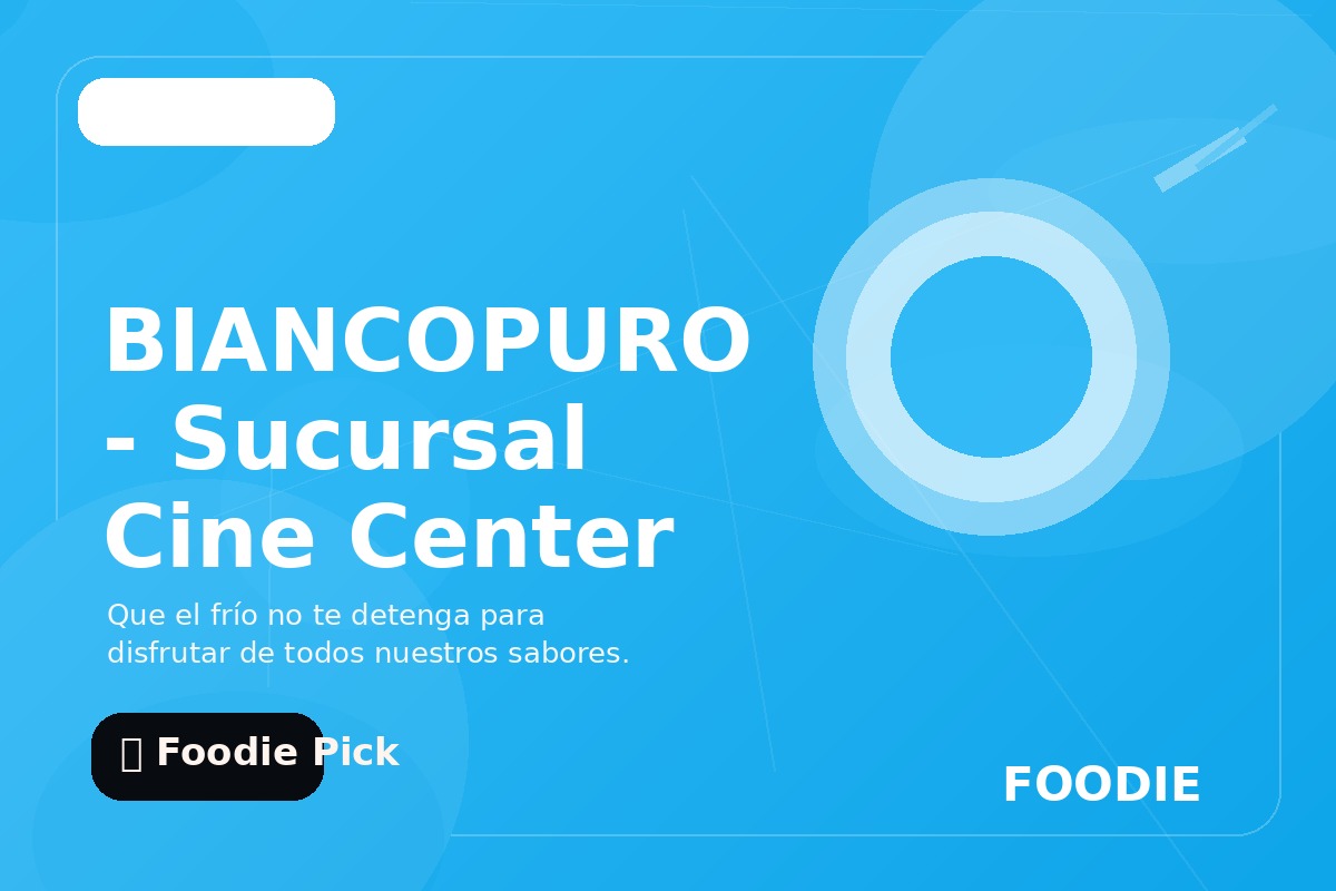 BIANCOPURO - Sucursal Cine Center