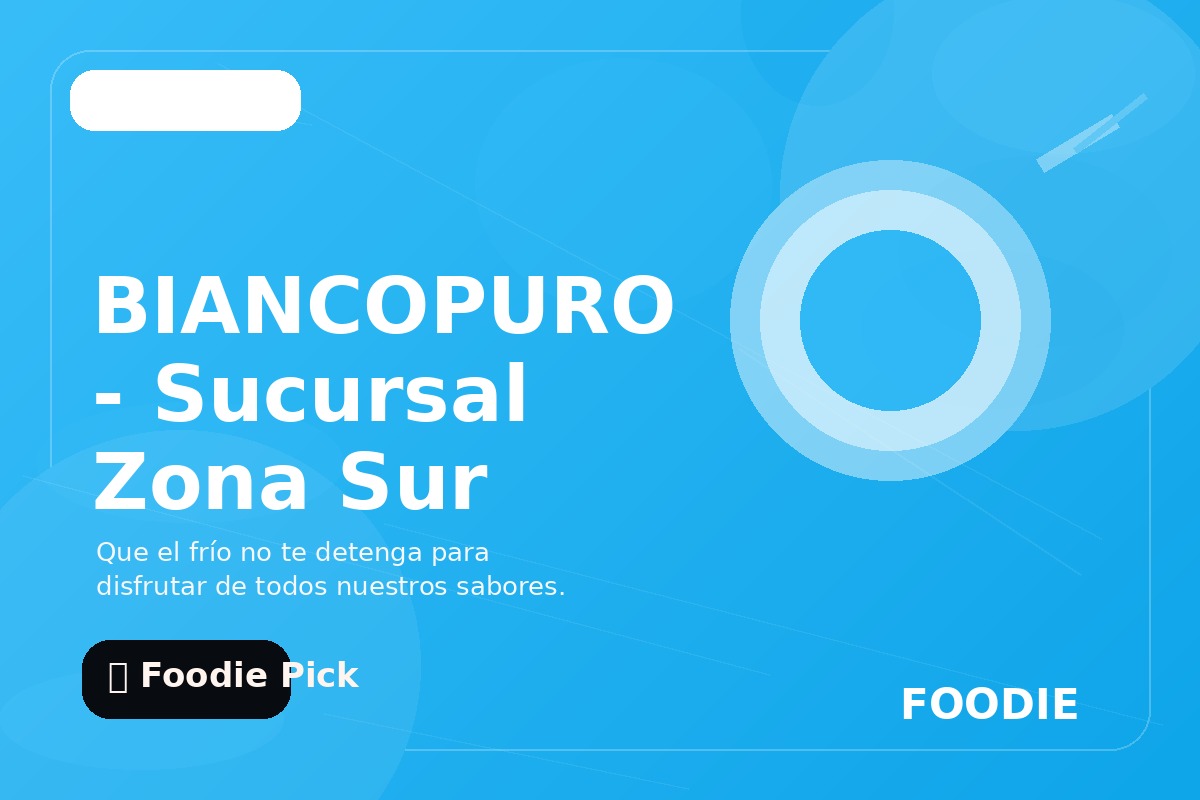 BIANCOPURO - Sucursal Zona Sur