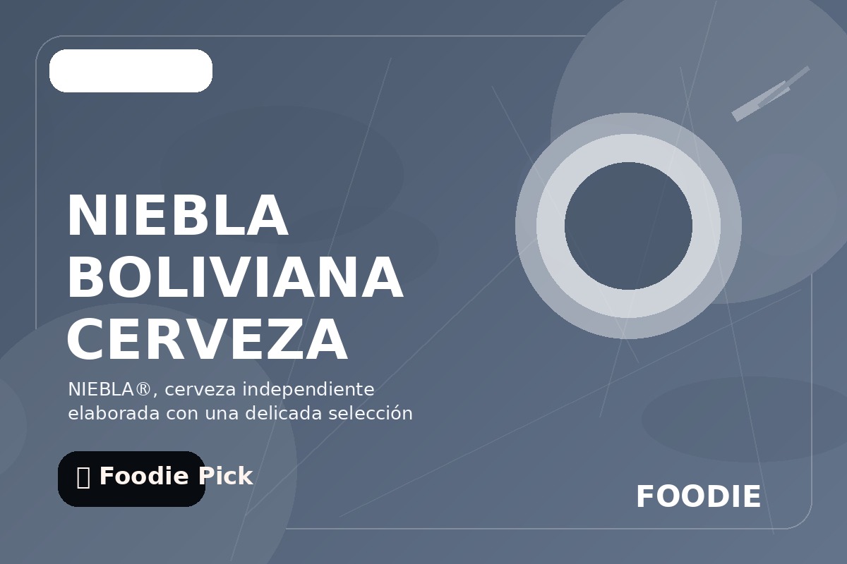 NIEBLA BOLIVIANA CERVEZA INDEPENDIENTE